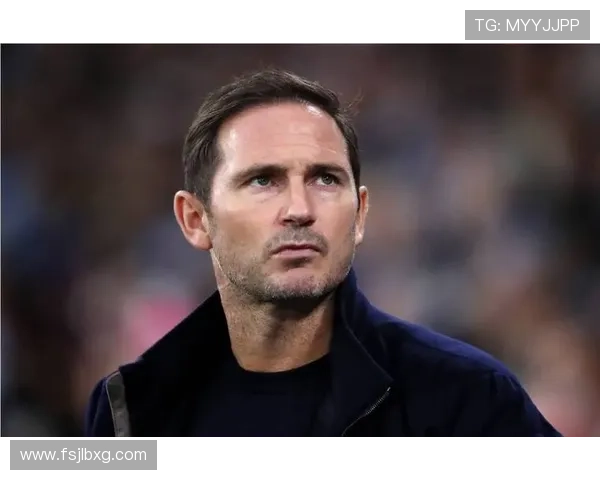 马雷斯卡执教切尔西前47场英超表现与兰帕德对比分析